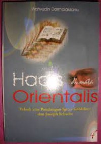 Image of Hadis di mata orientalis : telaah atas pandangan ignaz goldziher dan joseph schacht