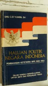 Image of Haluan politik negara indonesia pembahasan ketetapan mpr 1968-1983