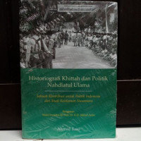 Image of Historiografi khittah dan politik nahdlatul ulama