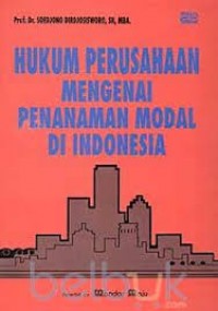 Image of Hukum perusahaan mengenai penanaman modal di Indonesia