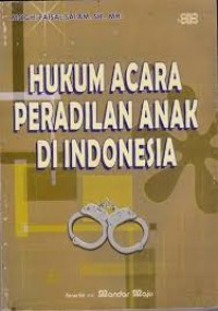 Image of Hukum acara peradilan anak di indonesia