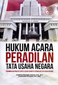 Image of Hukum acara peradilan tata usaha negara: pedoman dan praktik penyelesaian sengketa peradilan tata usaha negara