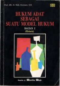 Image of Hukum adat sebagai suatu model hukum bagian I (historis)