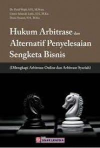 Image of Hukum arbitrase dan alternatif penyelesaian sengeketa bisnis