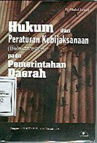 Image of Hukum dan peraturan kebijaksanaan (beleidsregel) pada pemerintahan daerah