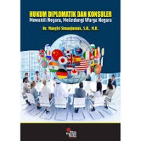 Image of Hukum diplomatik dan konsuler: mewakili negara, melindungi warga negara