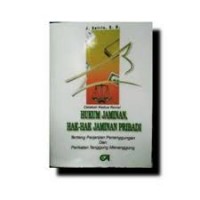 Image of Hukum jaminan: hak-hak jaminan pribadi tentang perjanjian penanggungan dan perikatan tanggung-menanggung