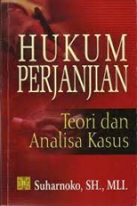 Image of Hukum perjanjian: teori dan analisa kasus