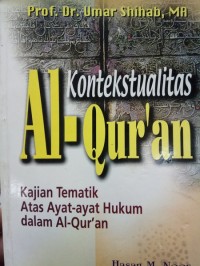 Image of Kontekstualitas al-quran : kajian tematik atas ayat-ayat hukum dalam al-quran