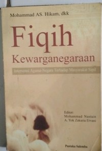 Image of Fiqih kewarganegaraan : intervensi agama negara terhadap masyarakat sipil