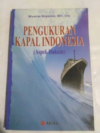 Image of Pengukuran kapal indonesia ( Aspek hukum )