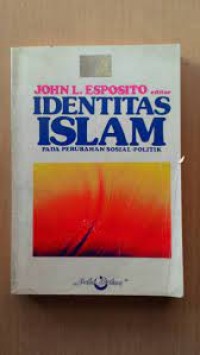 Image of Identitas Islam pada perubahan sosial-politik