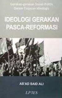 Image of Idiologi gerakan pasca reformasi