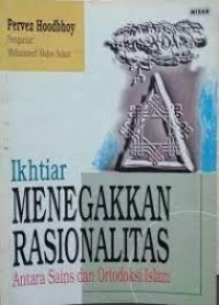 Image of Ikhtiar menegakkan nasionalitas: antara sains dan ortodoksi Islam