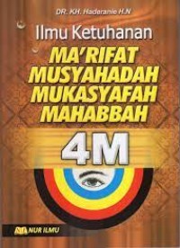 Image of Ilmu ketuhanan : ma`rifat musyahadah mukasyafah mahabbah