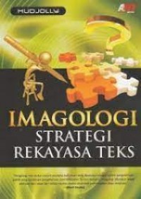 Image of Imagologi strategi rekayasa teks