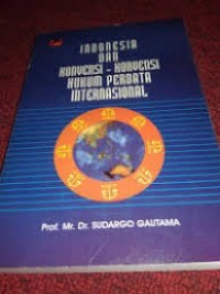 Image of Indonesia dan konvensi-konvensi hukum perdata internasional