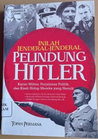 Image of Inilah jenderal-jenderal pelindung Hitler