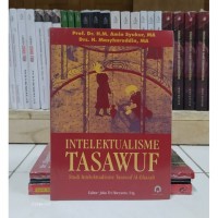 Image of Intelektualisme tasawuf (studi intelektualisme tasawuf Al-Ghazali)