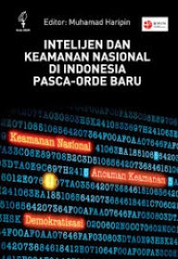 Image of Intilijen dan keamanan nasional di Indonesia pasca-orde baru
