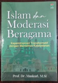 Image of Islam dan moderasi beragama: kepemimpinan transformatif dengan mentalitas keteladanan