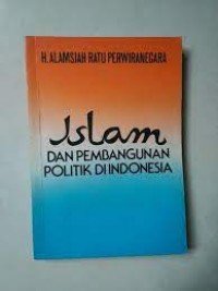 Image of Islam dan pembangunan politik di Indonesia