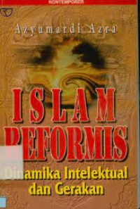 Image of Islam reformis : dinamika intelektual dan gerakan