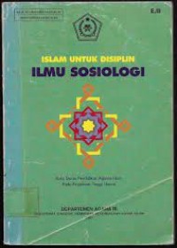 Image of Islam untuk disiplin ilmu sosiologi: buku daras pendidikan agama islam pada perguruan tinggi