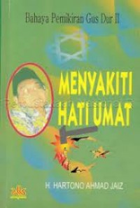 Image of Bahaya pemikiran Gusdur II: menyakiti hati umat