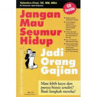 Image of Jangan mau seumur hidup jadi orang gajian: mau lebih kaya dan punya bisnis sendiri? ikuti langkah mereka!