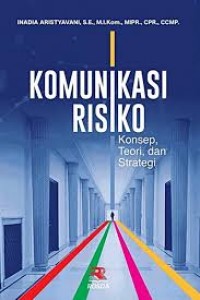 Image of Komunikasi risiko: konsep, teori, dan strategi