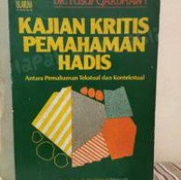 Image of Kajian kritis pemahaman hadis