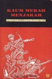 Image of Kaum merah menjarah: aksi sepihak PKI/BTI di Jawa Timur 1960-1965