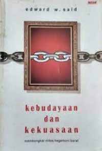 Image of Kebudayaan dan kekuasaan: membongkar mitos hegemoni barat