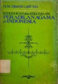 Image of Kedudukan dan kekuasaan peradilan agama di Indonesia