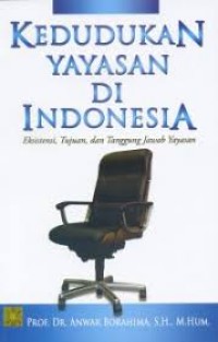 Image of Kedudukan yayasan di indonesia eksistensi, tujuan dan tanggung jawab yayasan