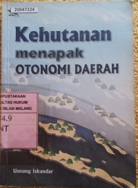 Image of Kehutanan menapak otonomi daerah
