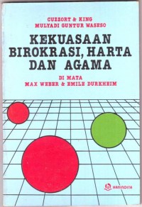 Image of Kekuasaan, birokrasi, harta dan agama