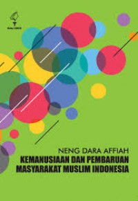 Image of Kemanusiaan dan pembaruan masyarakat muslim Indonesia