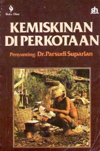 Image of Kemiskinan di perkotaan: bacaan untuk antropologi perkotaan