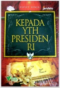 Image of Kepada yth presiden RI