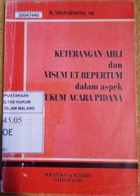 Image of Keterangan ahli dan visum et repertum dalam aspek hukum acara pidana