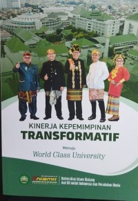 Image of Kinerja kepemimpinan transformatif: menuju world class university