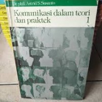 Image of Komunikasi dalam teori dan praktek (jilid 1)