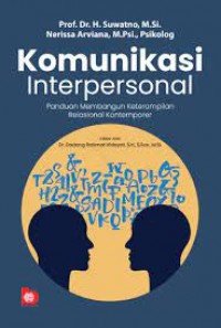 Image of Komunikasi interpersonal: panduan membangun keterampilan relasional kontemporer