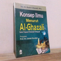 Image of Konsep ilmu menurut Al-Ghazali : suatu tinjauan psikologi pedagogik