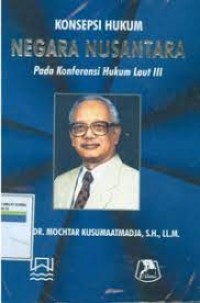 Image of Konsepsi hukum negara nusantara pada konferensi hukum laut III