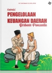 Image of Konstruksi pengelolaan keuangan daerah berbasis Pancasila