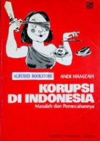 Image of Korupsi di indonesia masalah dan pemecahannya