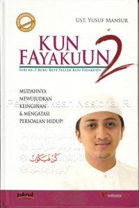 Image of Kun fayakuun 2 : mudahnya mewujudkan keinginan & mengatasi persoalan hidup